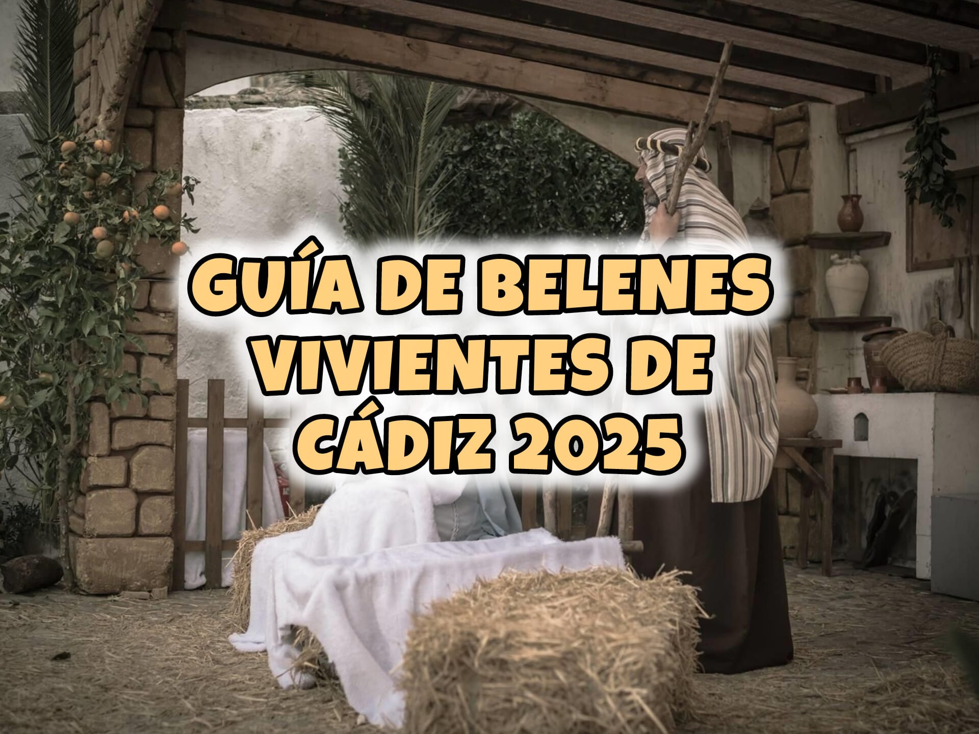 Belenes vivientes cadiz 2025